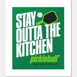 Stay Outta the Kitchen Pickleball Humor Posters and Art